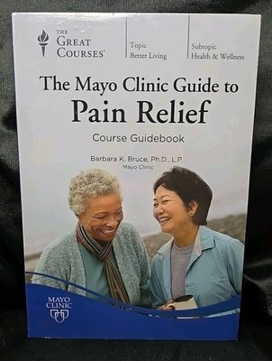 NEW Great Courses: The Mayo Clinic Guide to Pain Relief DVD Guide Transcript