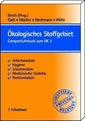 Ökologisches Stoffgebiet: CompactLehrbuch zum GK Buch Schattauer, F.K. Verlag