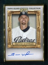 2024 Topps Gilded Collection Gold Framed Hall of Famers Autograph Trevor Hoffman