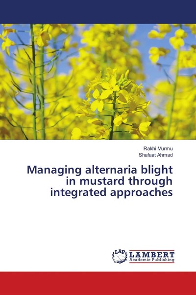 Rakhi Murmu (U. A.) | Managing Alternaria Blight In Mustard Through...-image