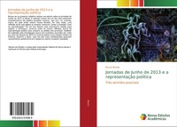 Bruno Morais | Jornadas De Junho De 2013 E A RepresentaçãO PolíTica | Buch