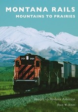 Dale W Jones Montana Rails (Paperback) (UK IM...