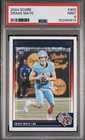 2024 Score - Rookies Drake Maye #303 Scorecard (RC) PSA 9!!!