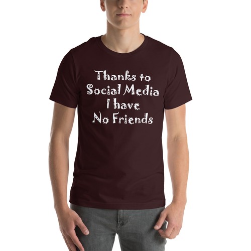 Fun Social Media No Friends T-shirt - Picture 3 of 6