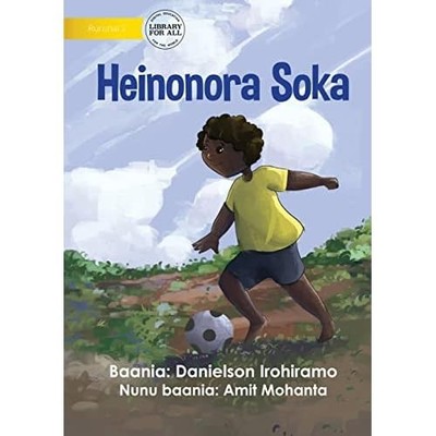 I Love To Play Soccer - Heinonora Soka -  NEW Danielson Irohi 2021