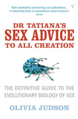 Dr.Tatiana's Sex Advice to All Creation: Definitive Gui - Paperback NEW Judson,