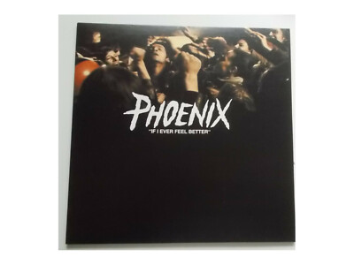 Phoenix - If I Ever Feel Better - 12''