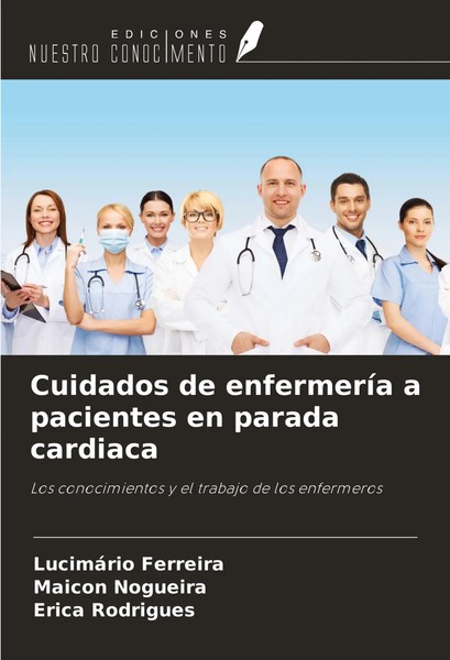 Cuidados De EnfermeríA A Pacientes En Parada Cardiaca LucimáRio Ferreira (U. A.)-image
