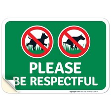Please Be Respectful No Dog Peeing and Pooping Sign, 10x7 Inches, 4 Mil Vinyl...