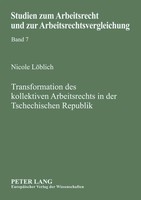 Nicole LöBlich | Transformation Des Kollektiven Arbeitsrechts In Der...