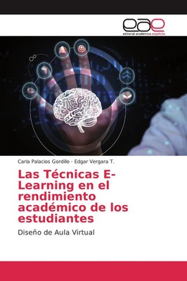 Carla Palacios Gordillo (u. a.) | Las Técnicas E-Learning en el rendimiento...