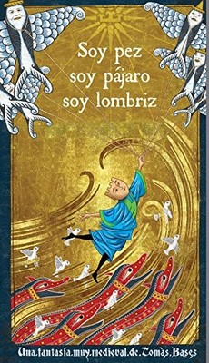 Soy pez, soy p�jaro, soy lombriz - Spanish Language  NEW Tom�s Bases 2017