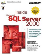 Inside Microsoft SQL Server 2000 - Paperback By Kalen Delaney - VERY GOOD