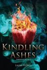 Kindling Ashes: Firesouls Book I by Laura Harris (Paperback, 2014)