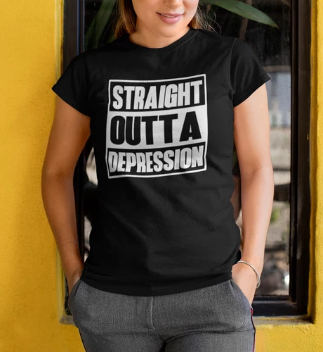 Womens Straight Outta Depression Shirt Mental Health Awareness Self Care Anxiety