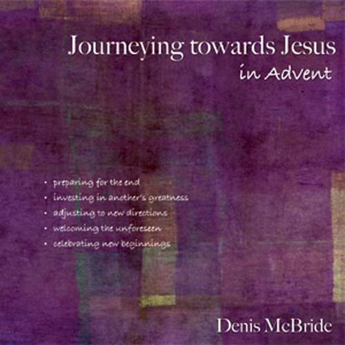 Journeying Towards Jesus in Advent By Denis McBride - Bild 1 von 1