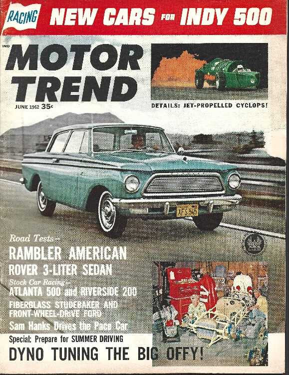Motor Trend~6/62~Vol 14 No 6~Arfons~Indy~Rambler~Studebaker~NASCAR~Midgets~Ford