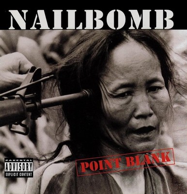 Nailbomb Point Blank (+6 bonus tracks) (CD) Album