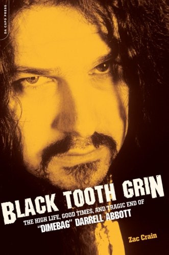 Black Tooth Grin: The High Life, Good Times, and Tragic End of... - Crain, Zac