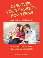 Discover Your Passion For Teens | A 30-Day Course That Will Change Your Life!