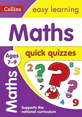 Maths Quick Quizzes Ages 7-9: Ideal for home learning (Collins E