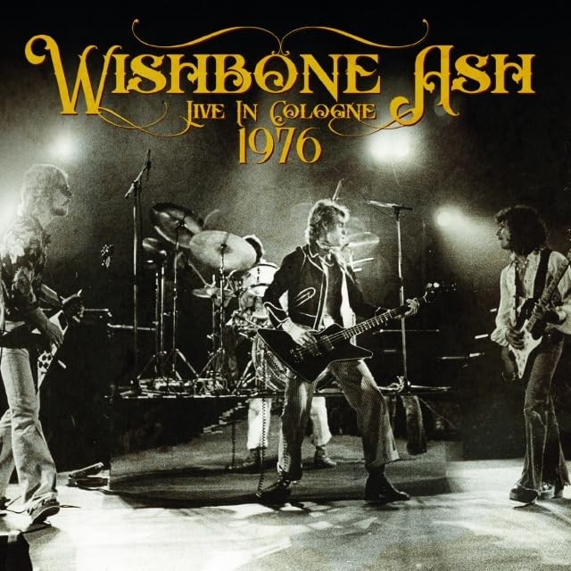 Wishbone Ash - Live In Cologne 1976 [CD] | eBay