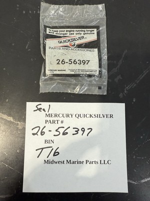 MERCURY QUICKSILVER SEAL  P/N 26-56397 (QTY 1) T16 4-25