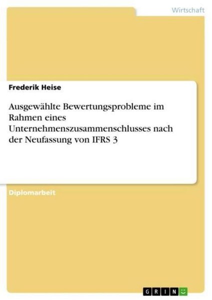 AusgewäHlte Bewertungsprobleme Im Rahmen Eines Unternehmenszusammenschlusses Nac-image