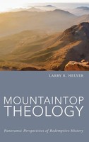 Larry R. Helyer | Mountaintop Theology | Buch | Englisch (2016) | Gebunden