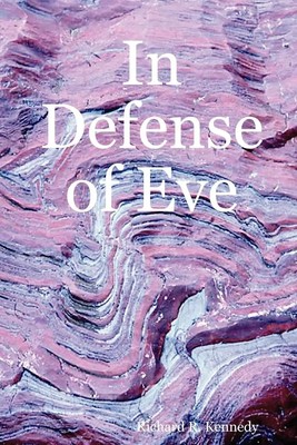 Richard R. Kennedy | In Defense of Eve | Taschenbuch | Englisch (2007)
