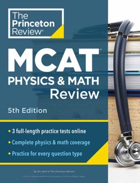 Princeton Review MCAT Physics and Math Review, 5th Edition by Princeton Review