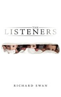 Richard Swan | The Listeners | Taschenbuch | Englisch (2009) | Authorhouse Uk