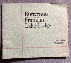 Three Lakes WI Butternut-Franklin Lake Lodge Brochure Guide Advertising 1900’s
