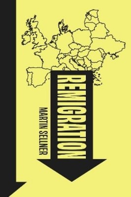Martin Sellner Remigration (Taschenbuch) (US IMPORT)