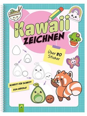 Kawaii zeichnen: Kawaii-Motive Zeichnen lernen. Schritt für Schritt: Zeichenkurs