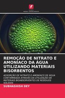 Subhashish Dey | RemoÇÃO DE Nitrato E AmonÍAco DA ÁGua Utilizando Materiais...
