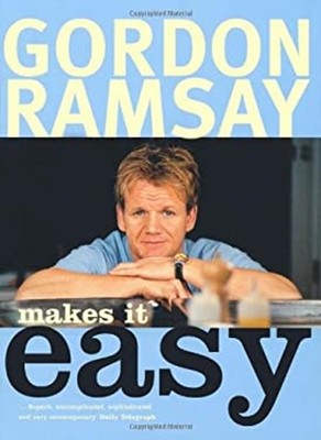 Gordon Ramsay Makes It Easy Paperback Gordon Ramsay