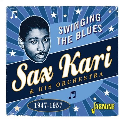 Sax Kari & His Orchestra   Swinging The Blues 1947-1957 CD - NEW