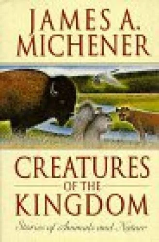 Creatures of the Kingdom: Stories About Animals and Nature - Hardcover - GOOD