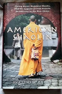 American Shaolin: Flying Kicks, Buddhist Monks, and the Legend Buch Penguin Us
