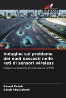 Kaeed Ketab (U. A.) | Indagine Sul Problema Dei Nodi Nascosti Nelle Reti Di...