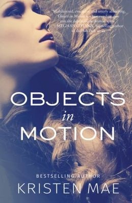 Objects in Motion : Conch Garden Book 2 Paperback Kristen Mae