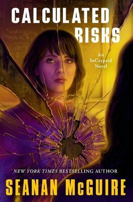Seanan McGuire Calculated Risks (Taschenbuch) InCryptid