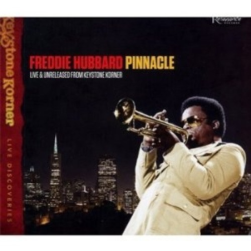 Pinnacle: Live & Unreleased from Keystone Korner by Freddie Hubbard [Audio CD]
