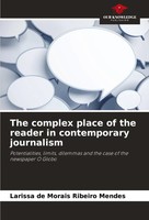 The Complex Place Of The Reader In Contemporary Journalism Mendes Taschenbuch