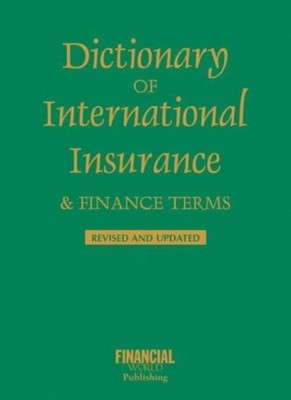 Dictionary of International Insurance and Finance Terms (Interna