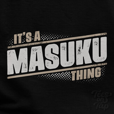 IT'S A MASUKU THING T-SHIRT name surname funny family gift idea