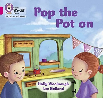 Collins Big Cat Phoneics for Letters and Sounds - Pop the pot on: Band...