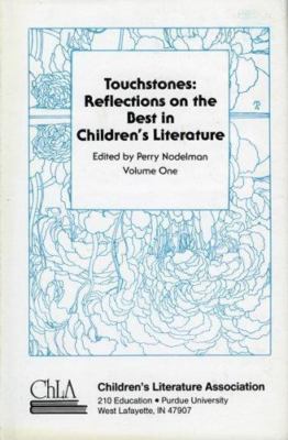 Touchstones: Reflections on the Best in Children's Literature by Nodelman, Perry