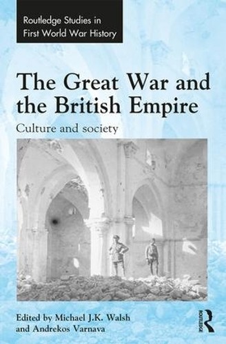 The Great War and the British Empire - 9781472462275